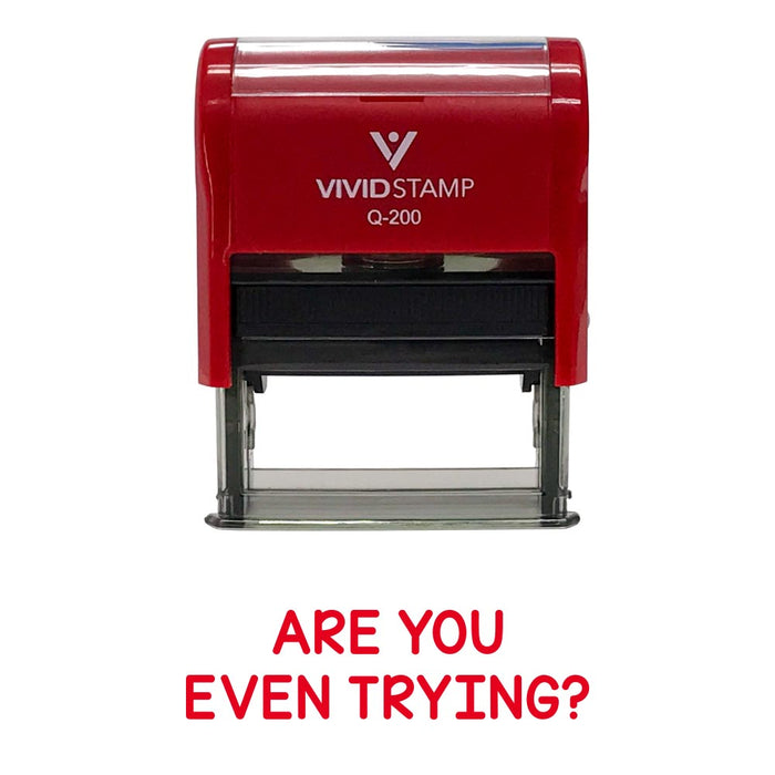 Are You Even Trying? Teacher Stamp