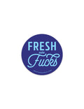 Fresh Outta Fu¢k$ Sticker