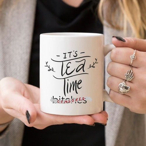 Mature Mug, It's Tea Time Bitches Mug - Eucalyptus And Sage | Tea, Coffee, Mug, and Cup products for men and women of all ages