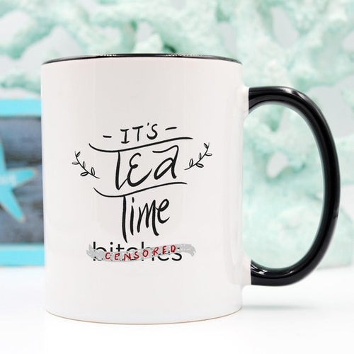Mature Mug, It's Tea Time Bitches Mug - Eucalyptus And Sage | Tea, Coffee, Mug, and Cup products for men and women of all ages
