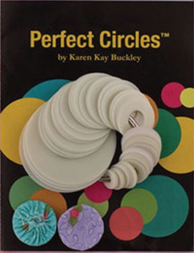 Perfect Circles by Karen Kay Buckley - 689076098236 Quilting Notions