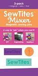 SewTites Mixer - 3-pack