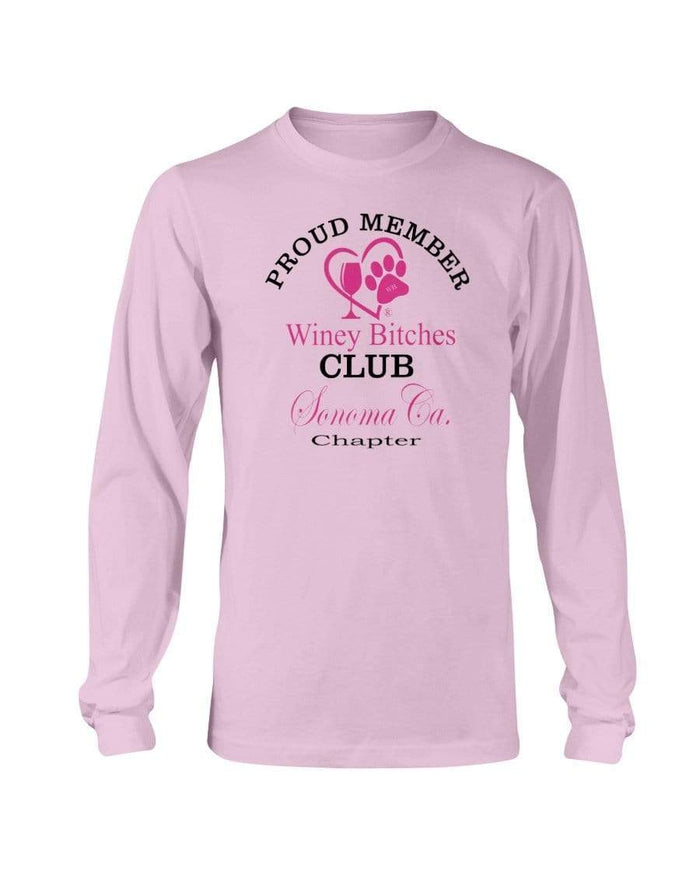 Shirts Light Pink / S Winey Bitches Club- Proud Member- Sonoma Ca Chapter - Long Sleeve T-Shirt WineyBitchesCo