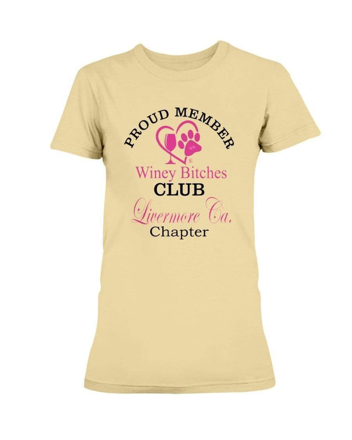 Shirts Yellow Haze / XS Winey Bitches Club Proud Member- Livermore Ca Ultra Ladies T-Shirt WineyBitchesCo