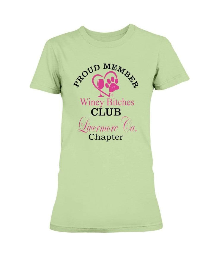 Shirts Mint Green / XS Winey Bitches Club Proud Member- Livermore Ca Ultra Ladies T-Shirt WineyBitchesCo