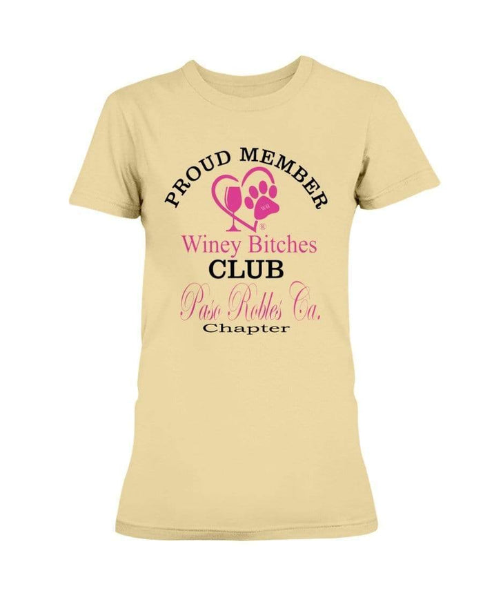 Shirts Yellow Haze / XS Winey Bitches Club-Proud Member- Paso Robles Ca Chapter Ultra Ladies T-Shirt WineyBitchesCo