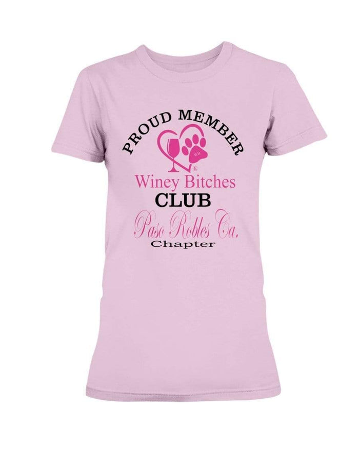 Shirts Light Pink / XS Winey Bitches Club-Proud Member- Paso Robles Ca Chapter Ultra Ladies T-Shirt WineyBitchesCo