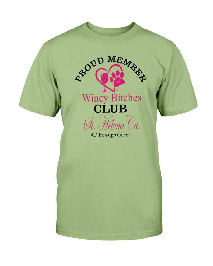 Shirts Kiwi / S Winey Bitches Club-Proud Member- St. Helena Ca Chapter Ultra Cotton T-Shirt WineyBitchesCo