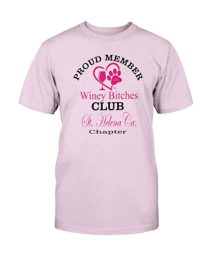 Shirts Light Pink / S Winey Bitches Club-Proud Member- St. Helena Ca Chapter Ultra Cotton T-Shirt WineyBitchesCo