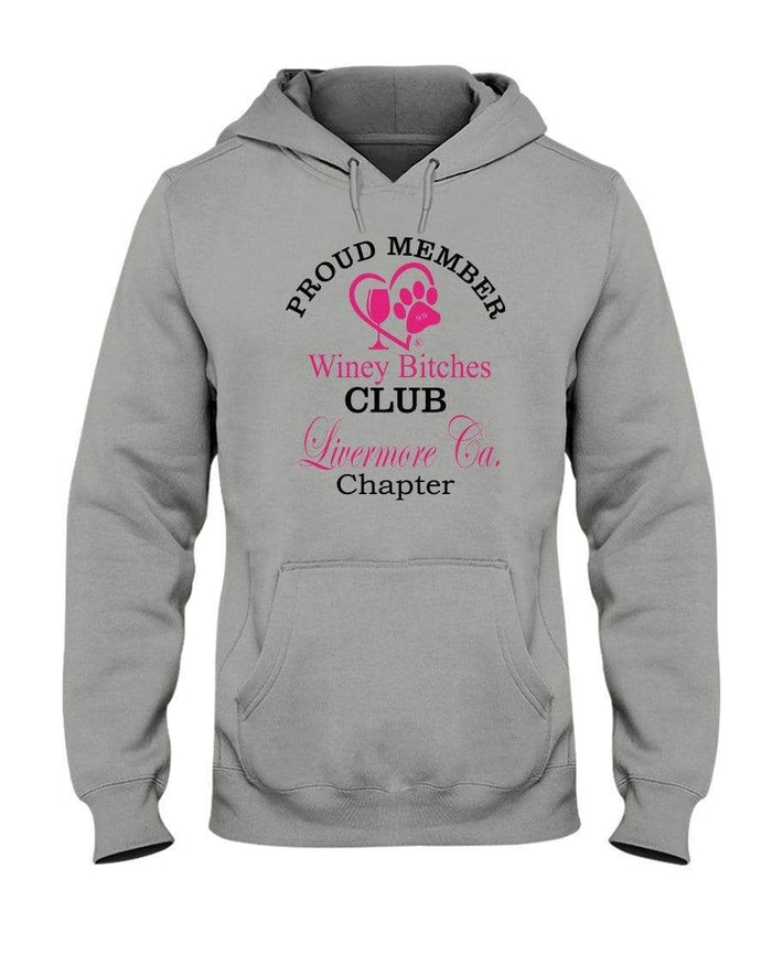 Sweatshirts Oxford / S Winey Bitches Club-Proud Member-Livermore Ca Chapter 50/50 Hoodie WineyBitchesCo