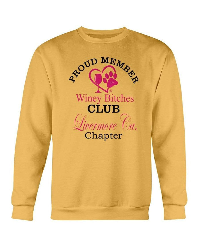Sweatshirts Gold / S Winey Bitches Club-Proud Member-Livermore Ca Chapter Sweatshirt - Crew WineyBitchesCo