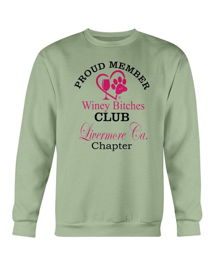 Sweatshirts Serene Green / S Winey Bitches Club-Proud Member-Livermore Ca Chapter Sweatshirt - Crew WineyBitchesCo