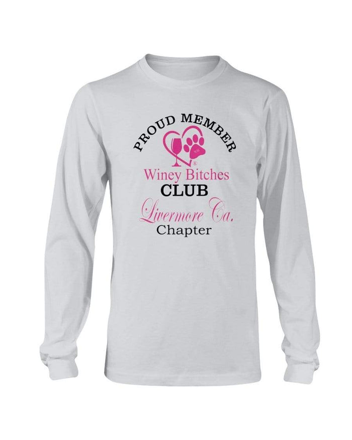 Shirts Ash / S Winey Bitches Club-Proud Member-Livermore Ca ChapterLong Sleeve T-Shirt WineyBitchesCo