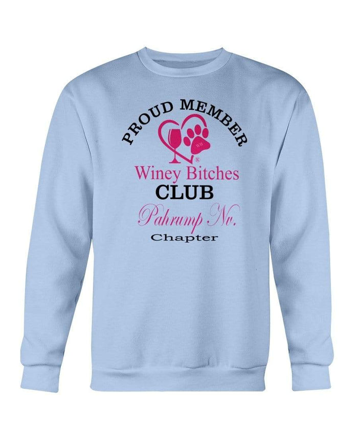 Sweatshirts Light Blue / S Winey Bitches Club-Proud Member-Pahrump Nv Chapter Sweatshirt - Crew WineyBitchesCo