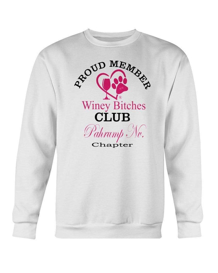 Sweatshirts White / S Winey Bitches Club-Proud Member-Pahrump Nv Chapter Sweatshirt - Crew WineyBitchesCo