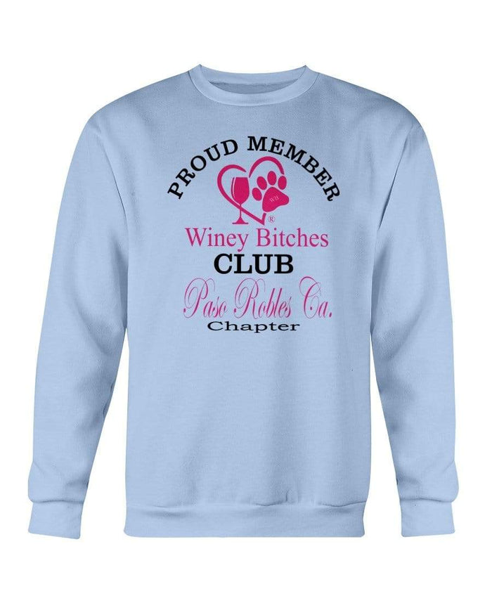 Sweatshirts Light Blue / S Winey Bitches Club-Proud Member-Paso Robles Ca Chapter Sweatshirt - Crew WineyBitchesCo