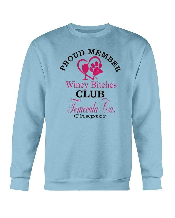 Sweatshirts Carolina Blue / S Winey Bitches Club-Proud Member-Temecula Ca Chapter Sweatshirt - Crew WineyBitchesCo