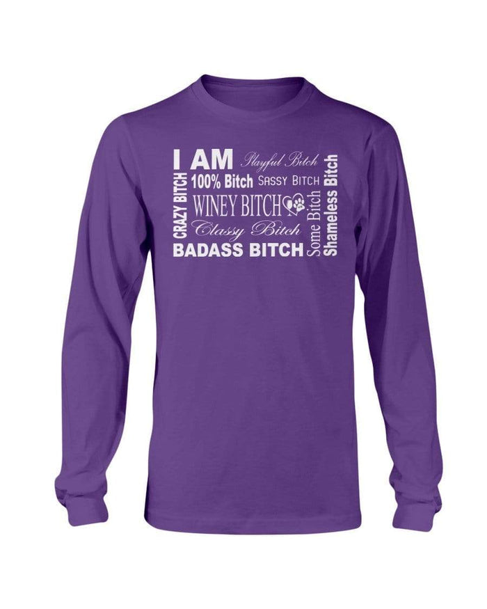 Shirts Purple / S Winey Bitches Co "I Am Bitch-White Letters" Long Sleeve T-Shirt WineyBitchesCo